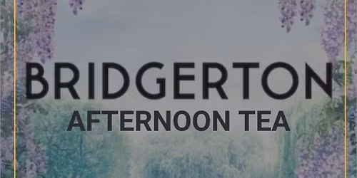 Bridgerton Themed Afternoon Tea