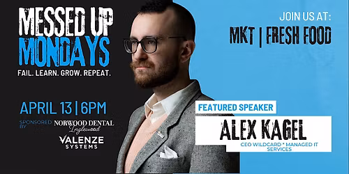 Messed Up Mondays + Alex Kagel