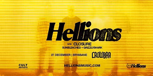 HELLIONS at Crowbar Brisbane