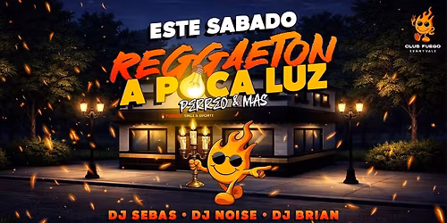 Este Sabado \u2022 Reggaeton a Poca Luz @ Club Fuego \u2022 FREE ENTRANCE