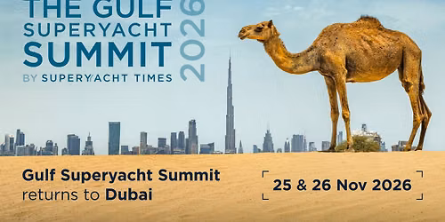 Gulf Superyacht Summit 2026