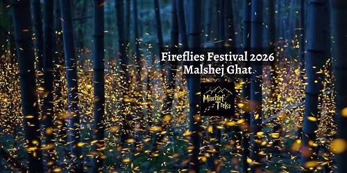 Malshej Ghat Fireflies Festival 2026 by Mischief Treks
