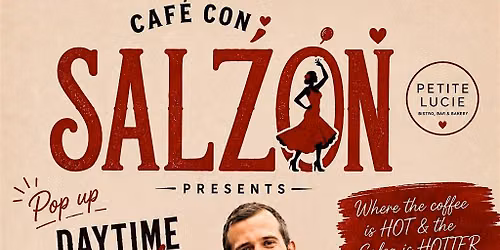 CAFE CON SALZON POP-UP DAY-TIME SALSA SOCIAL