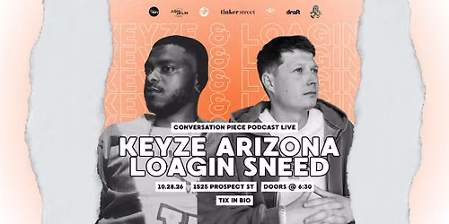 In Conversation With Keyze Arizona + Loagin Sneed