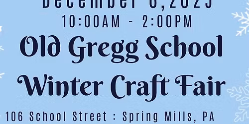 Old Gregg School Winter Craft Fair