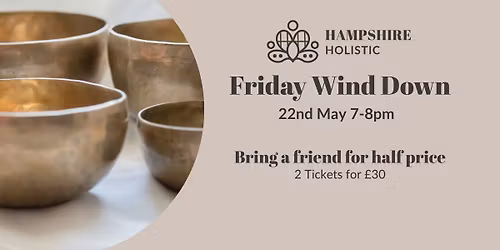 Friday Wind Down Sound Bath with Sophie