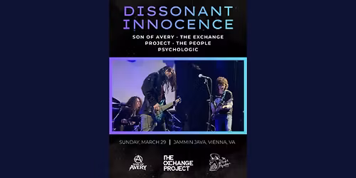 Dissonant Innocence The Exchange Project, Son of Avery, The People Psycologic at Jammin Java