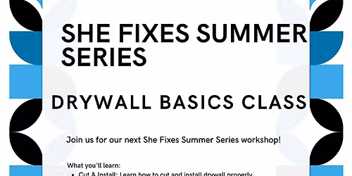 She Fixes Summer Series: Drywall Basics