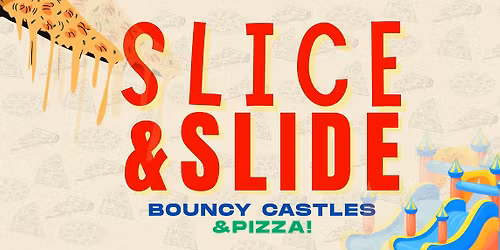 SLICE & SLIDE (School Years 7+)