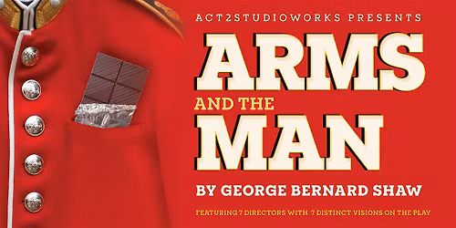 Arms And The Man: A Directors' Showcase