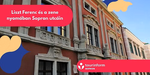 Liszt Ferenc \u00e9s a zene nyom\u00e1ban Sopron utc\u00e1in s\u00e9ta