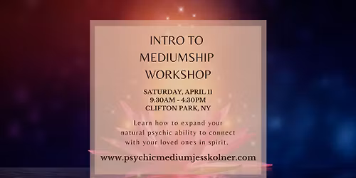 Intro to Mediumship Workshop with Psychic Medium Jess Kolner