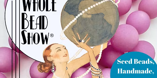 New York Whole Bead Show - Spring 2026