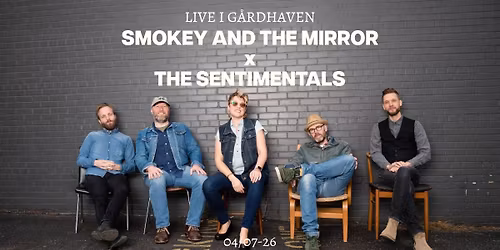 SMOKEY AND THE MIRROR x THE SENTIMENTALS