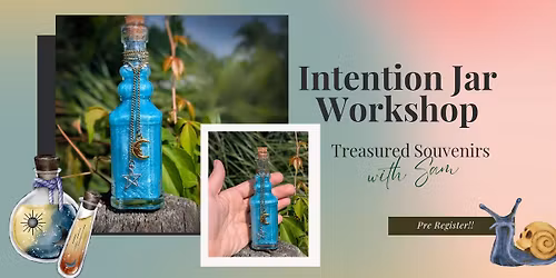 Intention Jar Workshop: 3:00pm OR 5:00pm