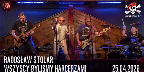 Wszyscy Byli\u015bmy Harcerzami i Rados\u0142aw Stolar - Warszawa, Gniazdo Pirat\u00f3w