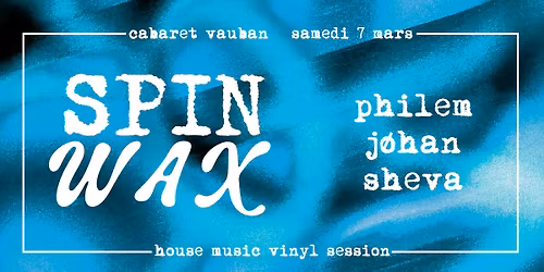 SPIN WAX - PHILEM, J\u00d8HAN, SHEVA