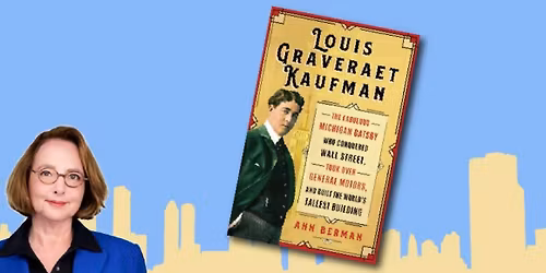 Louis Graveraet Kaufman: The Fabulous Michigan Gatsby