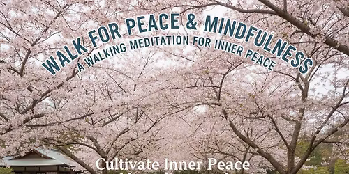 Path of Peace: continuing the spirit of Walk for Peace walking meditation