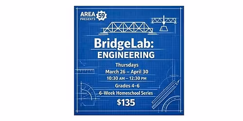 BridgeLab: Engineering for Homeschoolers