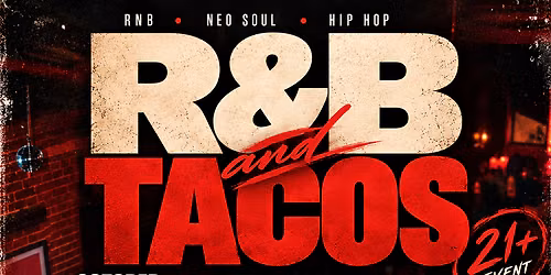 R&B AND TACOS \ud83c\udf39\ud83c\udf2e