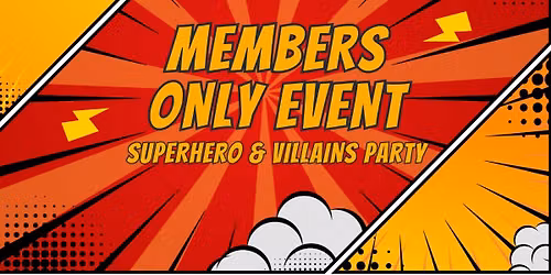Members Only Superhero & Villains Party