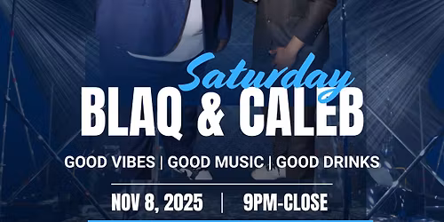 Live in Concert - Blaq & Caleb