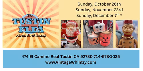 The Tustin Flea! Special Event!