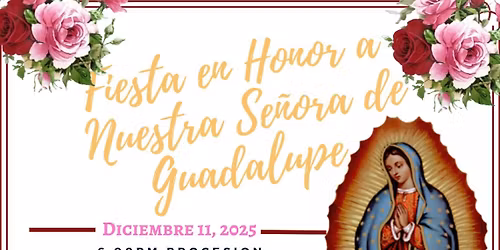 FIESTA EN HONOR A NUESTRA SE\u00d1ORA DE GUADALUPE