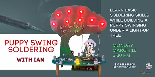Puppy Swing Soldering with Ian