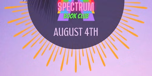 The August Edition of The Literary Spectrum Book Club