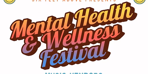 2026 Mental Health & Wellness Festival 