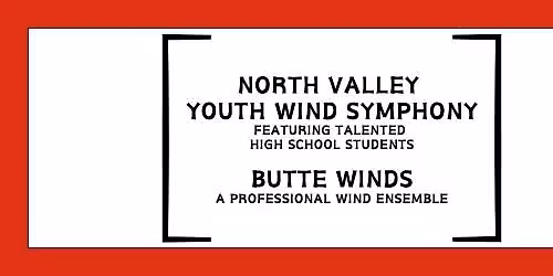 North Valley Youth Wind Symphony & Butte Winds