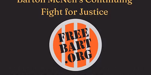 Beyond the Verdict: Barton McNeil's Continuing Fight for Justice