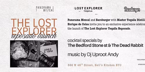 June 8th! Bareburger \u00d7 The Lost Explorer Reposado Kickoff Party