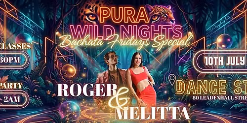 PURA WILD NIGHTS - Bachata Fridays Special