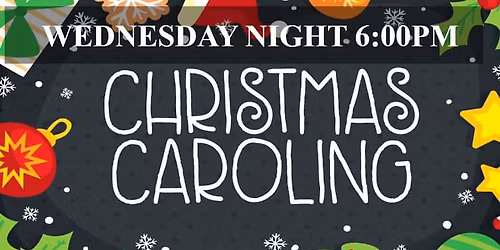 Christmas Caroling | Bonfire| S'mores at Faith Church
