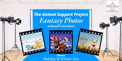 The Animal Support Project Fantasy Photos (Winter Fun & Holiday Theme)