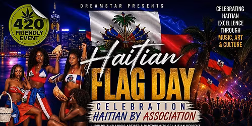 HAITIAN BY ASSOCIATION- A Haitian Flag Day Celebration