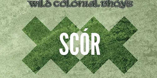 Wild Colonial Bhoys