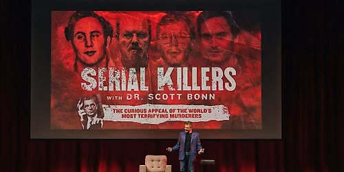 SERIAL KILLERS with Scott Bonn