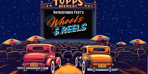 Wheels & Reels - Drive in Movie Experience 