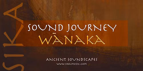 Sound Journey - WANAKA