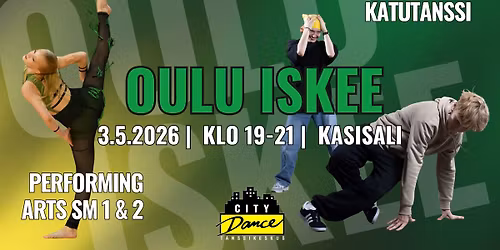 OULU ISKEE \u2013 Katutanssi & Performing Arts SM 1 & 2