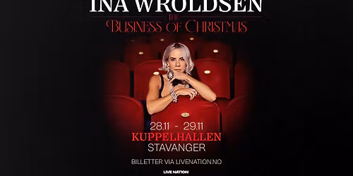 Ina Wroldsen: The Business of Christmas \/ Stavanger Konserthus \/ Pres. av Live Nation