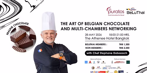BeLuThai & Puratos: The Art of Belgian Chocolate and Multi\u2011Chambers Networking