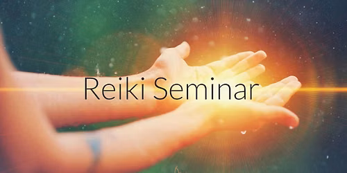 Reiki Seminar with Bare Roots Energy