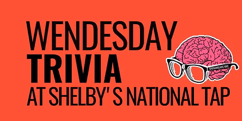 WEDNESDAY Night TRIVIA! 