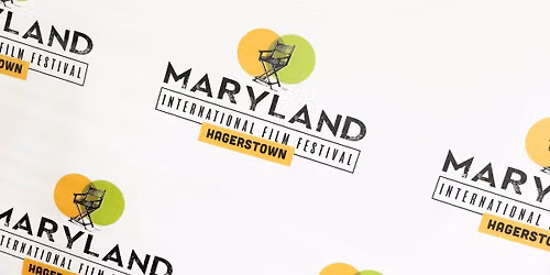 15th Maryland International Film Festival-Hagerstown 