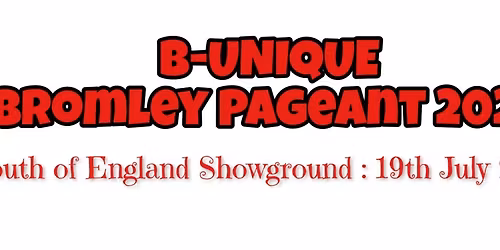B-UNIQUE - Bromley Pageant 2026 